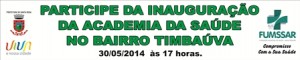 FAIXA INAUGURAÇÃO ACADEMIA DA SAÚDE BAIRRO TIMBAUVA 80X4